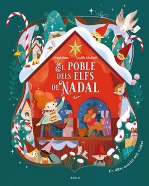EL POBLE DELS ELFS DE NADAL | 9788447952984 | MAGDALENA | Llibres Parcir | Librería Parcir | Librería online de Manresa | Comprar libros en catalán y castellano online