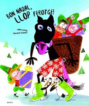 BON NADAL, LLOP FEROTGE! | 9788447954568 | LEROY, JEAN | Llibres Parcir | Llibreria Parcir | Llibreria online de Manresa | Comprar llibres en català i castellà online