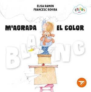 M'AGRADA EL COLOR BLANC | 9788447955183 | RAMON BOFARULL, ELISA | Llibres Parcir | Librería Parcir | Librería online de Manresa | Comprar libros en catalán y castellano online