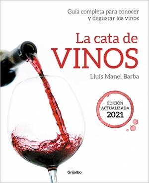 LA CATA DE VINOS | 9788418007705 | BARBA, LLUÍS MANEL | Llibres Parcir | Llibreria Parcir | Llibreria online de Manresa | Comprar llibres en català i castellà online