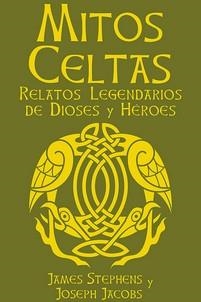 MITOS CELTAS | 9788410101975 | JACOBS, JOSEPH/STEPHENS, JAMES | Llibres Parcir | Llibreria Parcir | Llibreria online de Manresa | Comprar llibres en català i castellà online