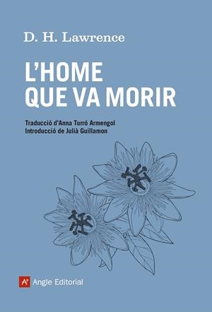 L'HOME QUE VA MORIR | 9788415307556 | LAWRENCE, DAVID HERBERT | Llibres Parcir | Llibreria Parcir | Llibreria online de Manresa | Comprar llibres en català i castellà online