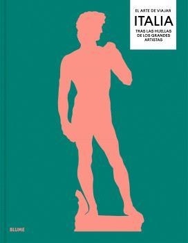 EL ARTE DE VIAJAR. ITALIA | 9788410469402 | TRENO, NICK | Llibres Parcir | Librería Parcir | Librería online de Manresa | Comprar libros en catalán y castellano online