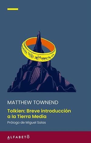 TOLKIEN. BREVE INTRODUCCIÓN A LA TIERRA MEDIA | 9788417951603 | TOWNEND, MATTHEW | Llibres Parcir | Llibreria Parcir | Llibreria online de Manresa | Comprar llibres en català i castellà online