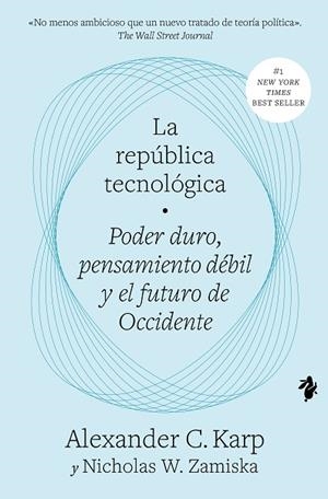 LA REPÚBLICA TECNOLÓGICA | 9791387936020 | KARP, ALEXANDER C./ZAMISKA, NICHOLAS W. | Llibres Parcir | Llibreria Parcir | Llibreria online de Manresa | Comprar llibres en català i castellà online