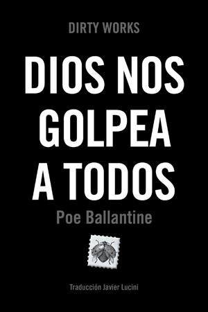 DIOS NOS GOLPEA A TODOS | 9788419288547 | BALLANTINE, POE | Llibres Parcir | Llibreria Parcir | Llibreria online de Manresa | Comprar llibres en català i castellà online