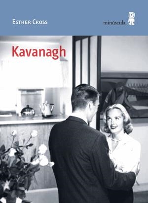KAVANAGH | 9788412831481 | CROSS, ESTHER | Llibres Parcir | Llibreria Parcir | Llibreria online de Manresa | Comprar llibres en català i castellà online