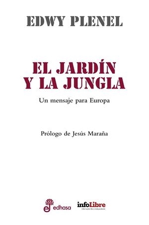 EL JARDÍN Y LA JUNGLA | 9788435065320 | PLENEL, EDWY | Llibres Parcir | Llibreria Parcir | Llibreria online de Manresa | Comprar llibres en català i castellà online
