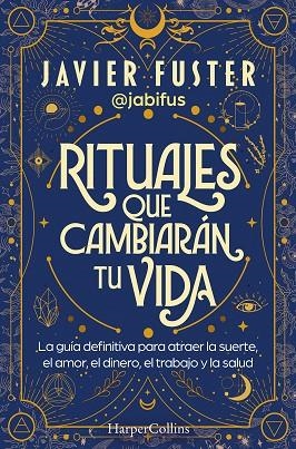 RITUALES QUE CAMBIARÁN TU VIDA | 9788419809865 | FUSTER, JAVIER | Llibres Parcir | Llibreria Parcir | Llibreria online de Manresa | Comprar llibres en català i castellà online