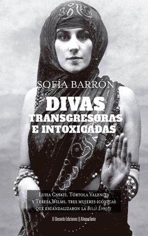 DIVAS, TRANSGRESORAS E INTOXICADAS | 9791387799236 | SOFÍA BARRÓN | Llibres Parcir | Llibreria Parcir | Llibreria online de Manresa | Comprar llibres en català i castellà online