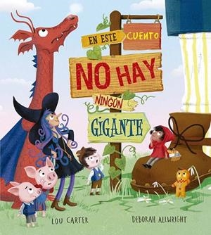 EN ESTE CUENTO NO HAY NINGÚN GIGANTE | 9788491458463 | CARTER, LOU | Llibres Parcir | Llibreria Parcir | Llibreria online de Manresa | Comprar llibres en català i castellà online