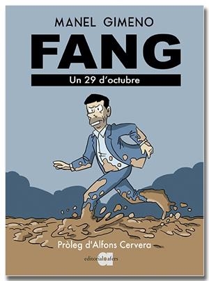 FANG. UN 29 D'OCTUBRE | 9791387680176 | GIMENO ARÁNDIGA, MANEL | Llibres Parcir | Llibreria Parcir | Llibreria online de Manresa | Comprar llibres en català i castellà online