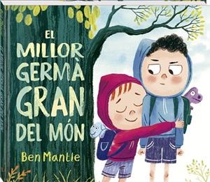 EL MILLOR GERMÀ GRAN DEL MÓN | 9788419913869 | MANTLE, BEN | Llibres Parcir | Librería Parcir | Librería online de Manresa | Comprar libros en catalán y castellano online