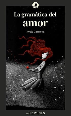 LA GRAMÁTICA DEL AMOR | 9788424675905 | CARMONA, ROCÍO | Llibres Parcir | Librería Parcir | Librería online de Manresa | Comprar libros en catalán y castellano online