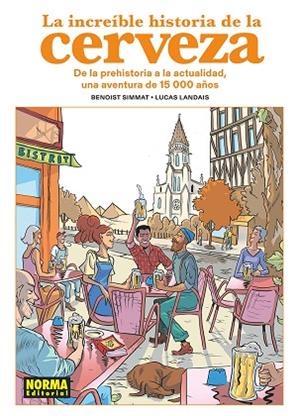 LA INCREIBLE HISTORIA DE LA CERVEZA | 9788467978933 | SIMMAT/LANDAIS | Llibres Parcir | Librería Parcir | Librería online de Manresa | Comprar libros en catalán y castellano online