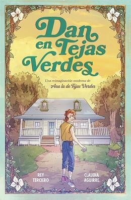 DAN EN TEJAS VERDES | 9788467978766 | REY TERCIERO/CLAUDIA AGUIRRE | Llibres Parcir | Librería Parcir | Librería online de Manresa | Comprar libros en catalán y castellano online