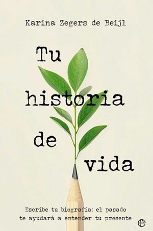 TU HISTORIA DE VIDA | 9788410941854 | ZEGERS DE BEJIL, KARINA | Llibres Parcir | Llibreria Parcir | Llibreria online de Manresa | Comprar llibres en català i castellà online