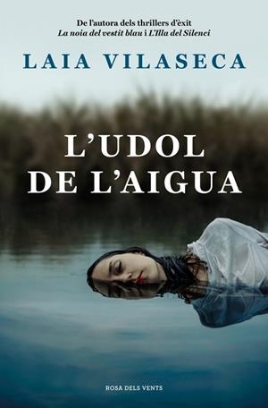 L'UDOL DE L'AIGUA | 9788410256774 | VILASECA, LAIA | Llibres Parcir | Llibreria Parcir | Llibreria online de Manresa | Comprar llibres en català i castellà online