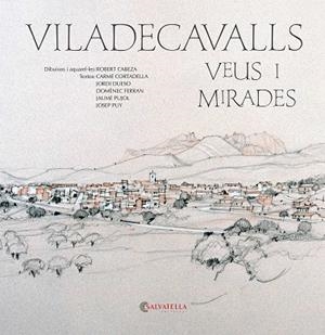 VILADECAVALLS VEUS I MIRADES | 9788419565334 | Llibres Parcir | Llibreria Parcir | Llibreria online de Manresa | Comprar llibres en català i castellà online