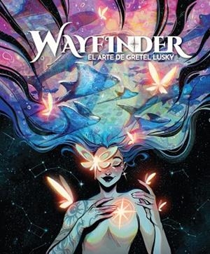 WAYFINDER. EL ARTE DE GRETEL LUSKY | 9788426740601 | LUSKY, GRETEL | Llibres Parcir | Llibreria Parcir | Llibreria online de Manresa | Comprar llibres en català i castellà online