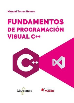 FUNDAMENTOS DE PROGRAMACIÓN VISUAL C++ | 9788426740731 | TORRES REMON, MANUEL | Llibres Parcir | Librería Parcir | Librería online de Manresa | Comprar libros en catalán y castellano online