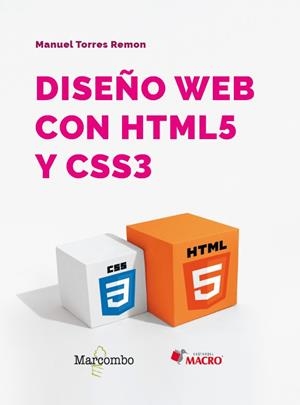 DISEÑO WEB CON HTML5 Y CSS3 - 2.ª EDICIÓN | 9788426740984 | TORRES REMON, MANUEL | Llibres Parcir | Librería Parcir | Librería online de Manresa | Comprar libros en catalán y castellano online