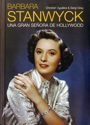 BARBARA STANWYCK | 9788494458408 | AGUILERA CROUCEIRO, CHRISTIAN | Llibres Parcir | Llibreria Parcir | Llibreria online de Manresa | Comprar llibres en català i castellà online