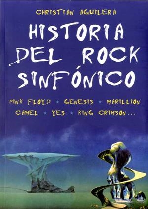 HISTORÍA DEL ROCK SINFÓNICO | 9788494500268 | AGUILERA CROUCEIRO, CHRISTIAN | Llibres Parcir | Llibreria Parcir | Llibreria online de Manresa | Comprar llibres en català i castellà online