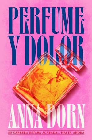 PERFUME Y DOLOR | 9791387595289 | DORN, ANNA | Llibres Parcir | Llibreria Parcir | Llibreria online de Manresa | Comprar llibres en català i castellà online