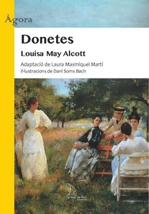 DONETES | 9788410371040 | MAY ALCOTT, LOUISA | Llibres Parcir | Llibreria Parcir | Llibreria online de Manresa | Comprar llibres en català i castellà online