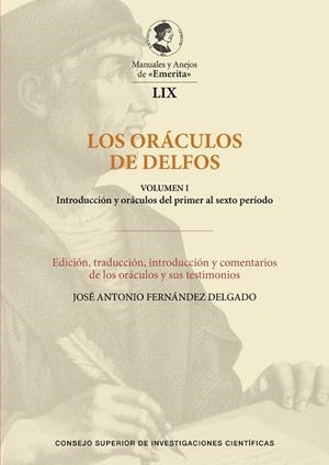 LOS ORÁCULOS DE DELFOS. VOL. I, INTRODUCCIÓN Y ORÁCULOS DEL PRIMER AL SEXTO PERÍ | 9788400114367 | FERNÁNDEZ DELGADO, JOSÉ ANTONIO | Llibres Parcir | Librería Parcir | Librería online de Manresa | Comprar libros en catalán y castellano online