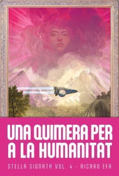 QUIMERA PER A LA HUMANITAT, UNA | 9788410254237 | EFA, RICARD | Llibres Parcir | Llibreria Parcir | Llibreria online de Manresa | Comprar llibres en català i castellà online