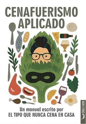 CENAFUERISMO APLICADO | 9788412971248 | EL TIPO QUE NUNCA CENA EN CASA | Llibres Parcir | Llibreria Parcir | Llibreria online de Manresa | Comprar llibres en català i castellà online