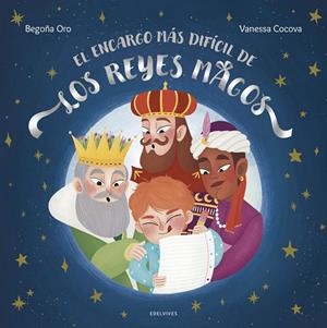 EL ENCARGO MÁS DIFÍCIL DE LOS REYES MAGOS | 9788414054765 | ORO, BEGOÑA | Llibres Parcir | Llibreria Parcir | Llibreria online de Manresa | Comprar llibres en català i castellà online