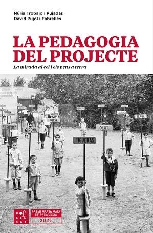 LA PEDAGOGIA DEL PROJECTE | 9788412279658 | PUJOL FABRELLES, DAVID / TROBAJO PUJADAS, NÚRIA | Llibres Parcir | Llibreria Parcir | Llibreria online de Manresa | Comprar llibres en català i castellà online