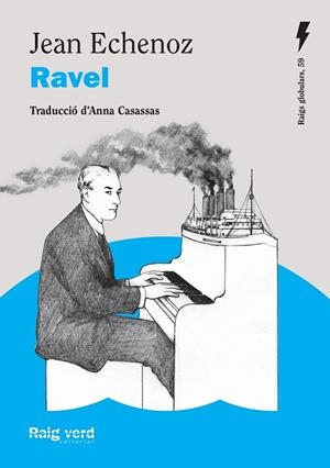 RAVEL | 9788410487611 | ECHENOZ, JEAN | Llibres Parcir | Llibreria Parcir | Llibreria online de Manresa | Comprar llibres en català i castellà online
