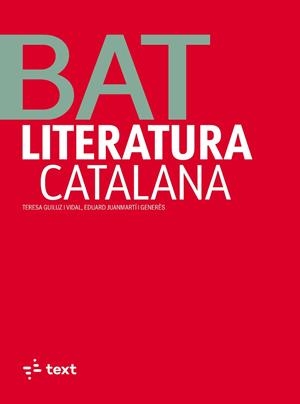 LITERATURA CATALANA. BATXILLERAT | 9788441235564 | GUILUZ, TERESA / JUANMARTÍ, EDUARD | Llibres Parcir | Llibreria Parcir | Llibreria online de Manresa | Comprar llibres en català i castellà online