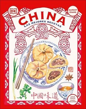 CHINA: LAS MEJORES RECETAS | 9780241725498 | , DK | Llibres Parcir | Llibreria Parcir | Llibreria online de Manresa | Comprar llibres en català i castellà online