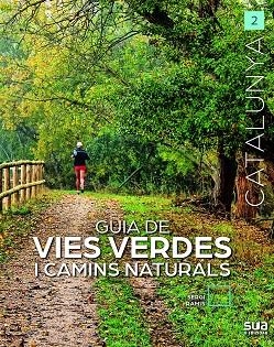 GUIA DE VIES VERDES I CAMINS NATURALS | 9788482169118 | RAMIS I VENDRELL, SERGI | Llibres Parcir | Llibreria Parcir | Llibreria online de Manresa | Comprar llibres en català i castellà online