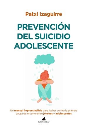 PREVENCIÓN DEL SUICIDIO ADOLESCENTE | 9788419962232 | , PATXI IZAGUIRRE | Llibres Parcir | Llibreria Parcir | Llibreria online de Manresa | Comprar llibres en català i castellà online