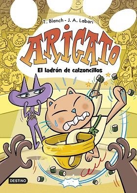ARIGATO 2. EL LADRÓN DE CALZONCILLOS | 9788408288428 | BLANCH, TERESA / LABARI, JOSÉ ÁNGEL | Llibres Parcir | Llibreria Parcir | Llibreria online de Manresa | Comprar llibres en català i castellà online