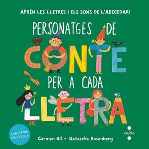PERSONATGES DE CONTE PER A CADA LLETRA | 9788466159609 | GIL, CARMEN | Llibres Parcir | Llibreria Parcir | Llibreria online de Manresa | Comprar llibres en català i castellà online