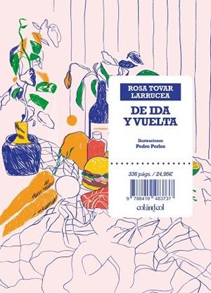 DE IDA Y VUELTA | 9788419483737 | TOVAR LARRUCEA, ROSA | Llibres Parcir | Llibreria Parcir | Llibreria online de Manresa | Comprar llibres en català i castellà online