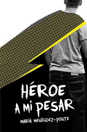 HÉROE A MI PESAR | 9788491079392 | MENÉNDEZ-PONTE, MARÍA | Llibres Parcir | Librería Parcir | Librería online de Manresa | Comprar libros en catalán y castellano online