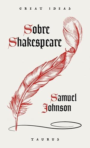 SOBRE SHAKESPEARE (SERIE GREAT IDEAS) | 9788430627769 | JOHNSON, SAMUEL | Llibres Parcir | Llibreria Parcir | Llibreria online de Manresa | Comprar llibres en català i castellà online