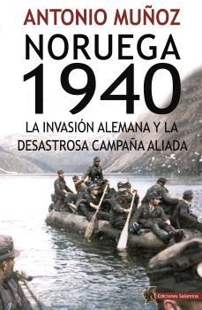 NORUEGA 1940 | 9788412856170 | MUÑOZ LORENTE, ANTONIO | Llibres Parcir | Librería Parcir | Librería online de Manresa | Comprar libros en catalán y castellano online