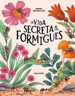 LA VIDA SECRETA DE LES FORMIGUES | 9791399026573 | MELGUIZO RUIZ, NEREIDA | Llibres Parcir | Llibreria Parcir | Llibreria online de Manresa | Comprar llibres en català i castellà online