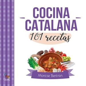 COCINA CATALANA. 101 RECETAS | 9788410046757 | BERTRAN, MONTSE | Llibres Parcir | Librería Parcir | Librería online de Manresa | Comprar libros en catalán y castellano online