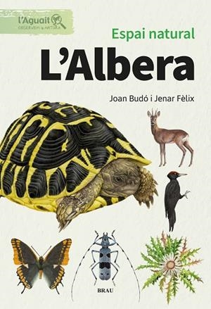 ESPAI NATURAL. L'ALBERA | 9791387701048 | FÈLIX FRANQUESA, JENAR/BUDÓ RICART, JOAN | Llibres Parcir | Llibreria Parcir | Llibreria online de Manresa | Comprar llibres en català i castellà online