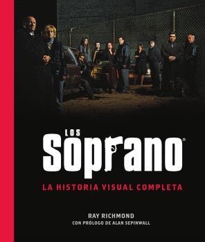 LOS SOPRANO: LA HISTORIA VISUAL COMPLETA | 9788467976977 | , RAY RICHMOND | Llibres Parcir | Llibreria Parcir | Llibreria online de Manresa | Comprar llibres en català i castellà online
